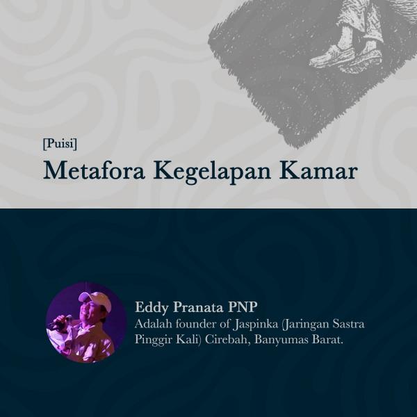 Metafora Kegelapan Kamar dan Puisi-Puisi Lainnya Metafora Kegelapan Kamar dan Puisi-Puisi Lainnya
